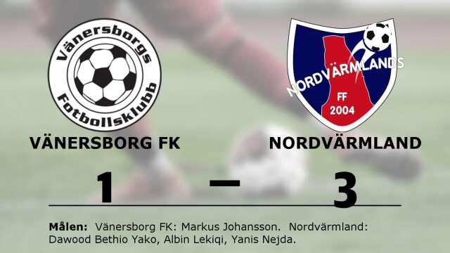 Vänersborgs FK förlorade mot Nordvärmlands FF