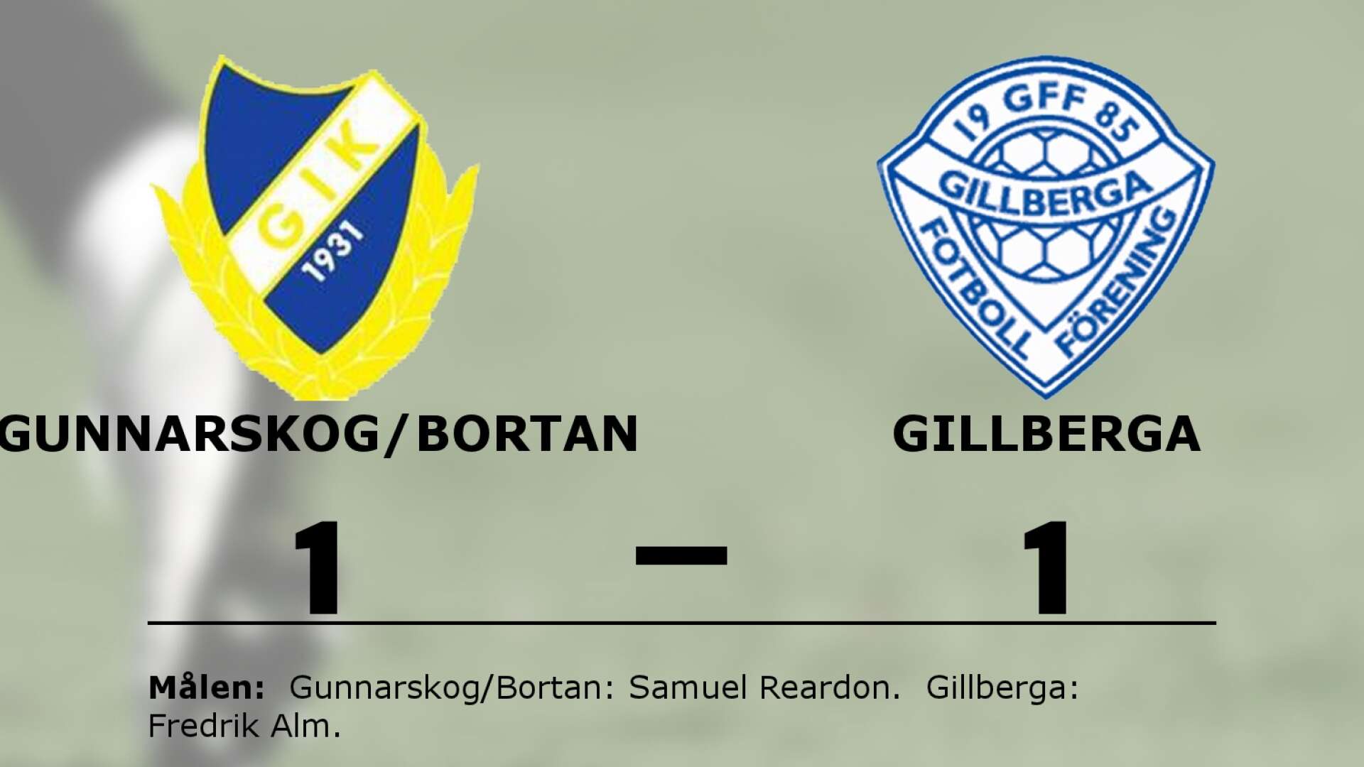 Gunnarskog/Bortan spelade lika mot Gillberga FF