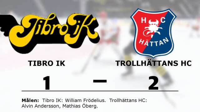 Tibro IK förlorade mot Trollhättans HC