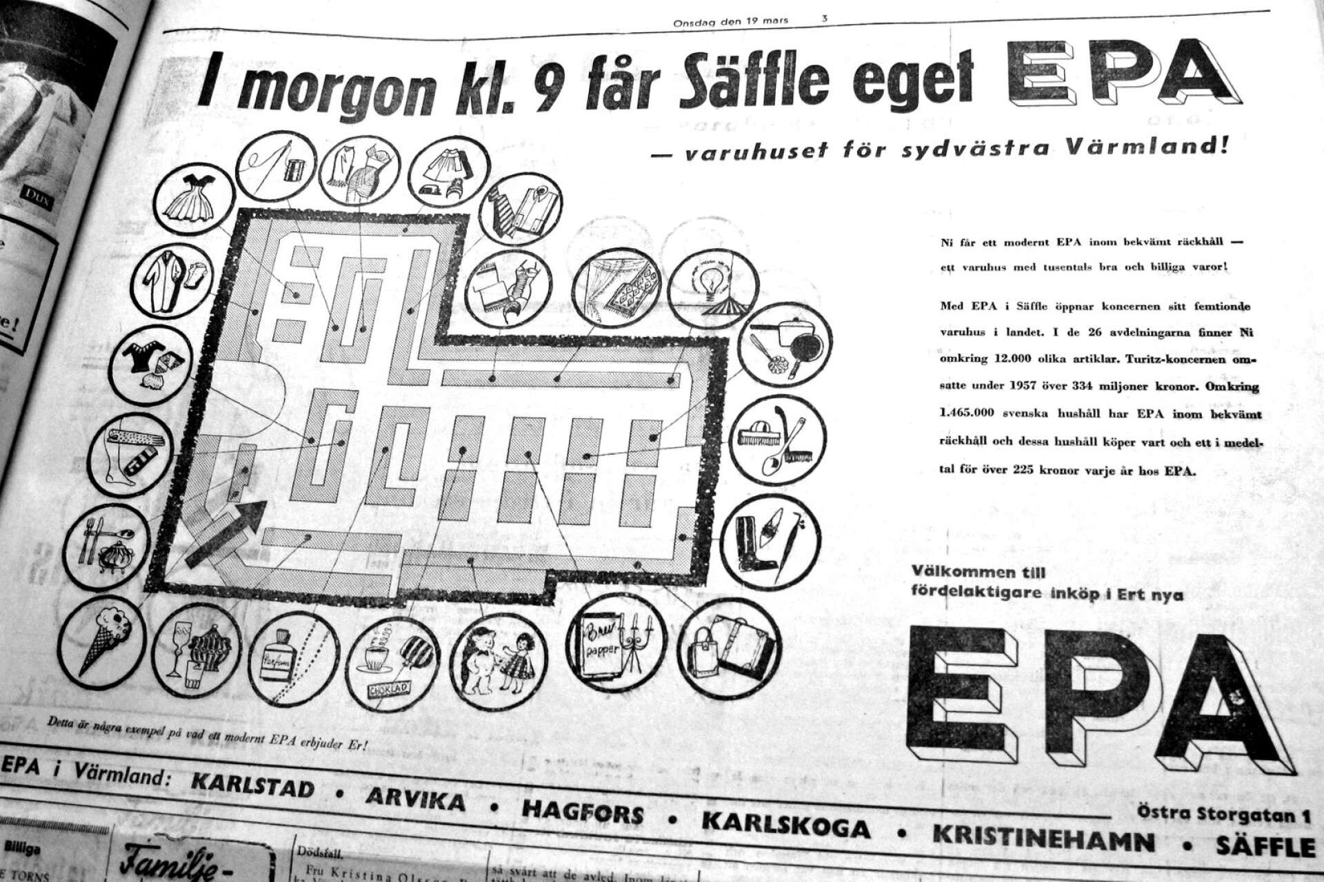 Den 20 mars 1958 hände det. Den dagen öppnades Säffles första varuhus. I annonsen om invigningen fanns till och med en karta så kunderna skulle kunna hitta rätt. 