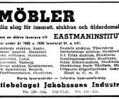 Jakobssons Industrier var stor leverantör av möbler till Eastmaninstitutet och till olika sjukhus. Om detta informerades i en annons i Svenska Dagbladet 1936.