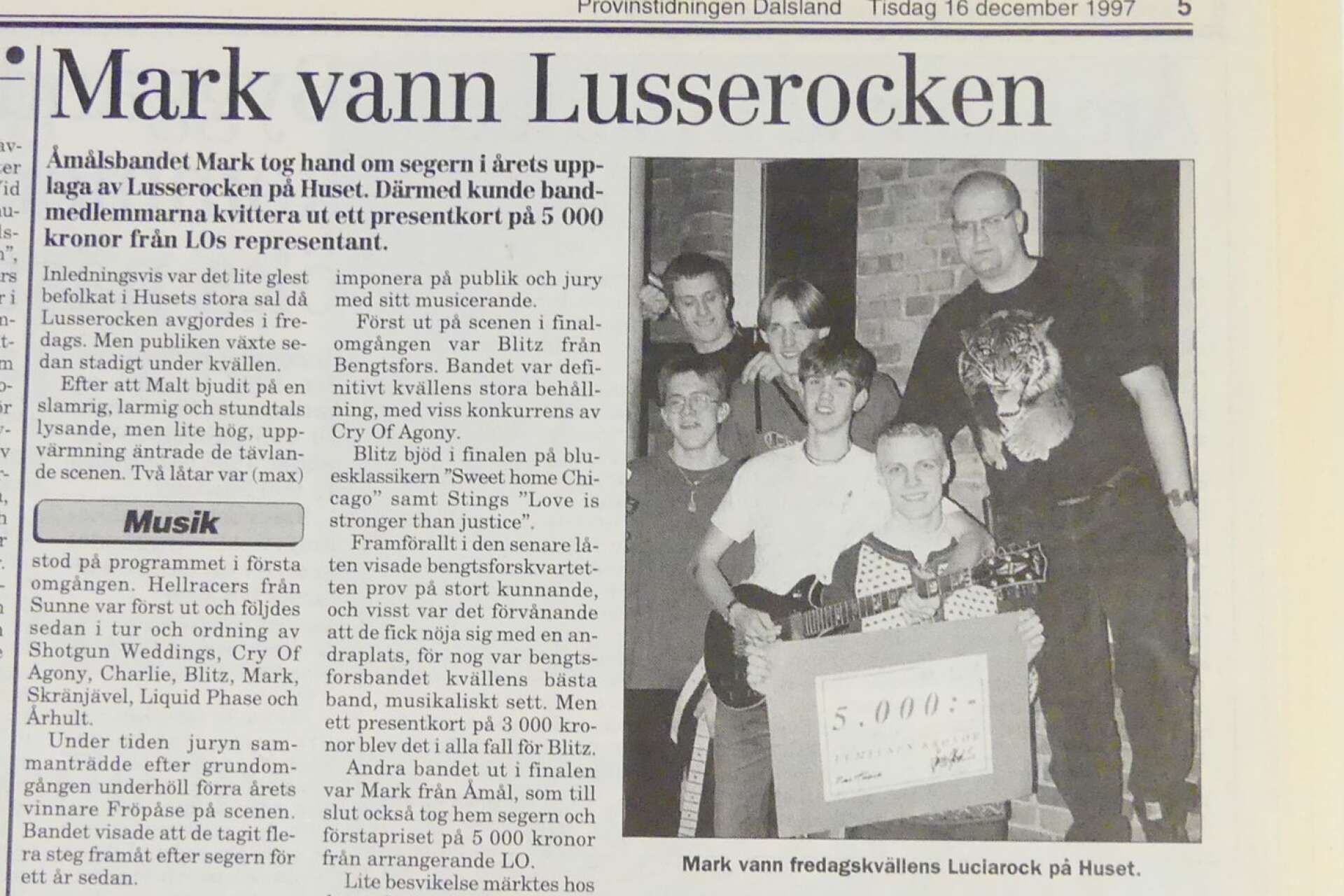 Bandet Mark med Mattias Fransson, Daniel Malmén, Fredrik Bergkvist, Henrik Jonsson och Peter Erhard vann Lusserocken 1997.