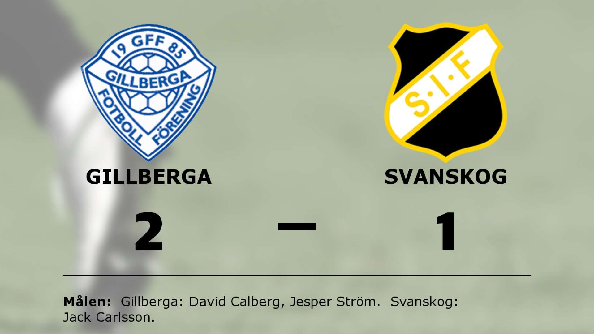 Gillberga vann mot Svanskog
