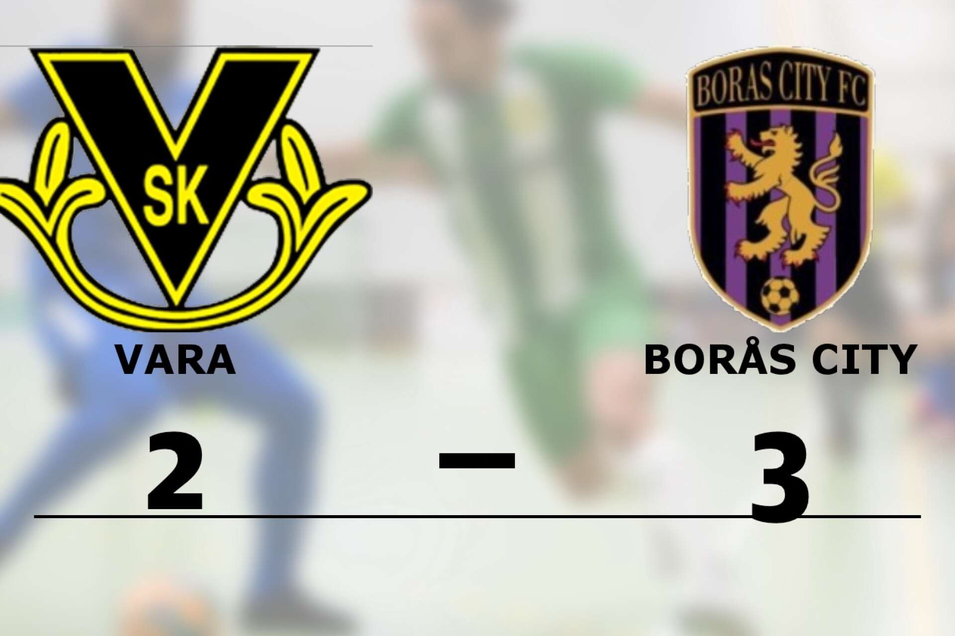 Vara SK förlorade mot Borås City FC