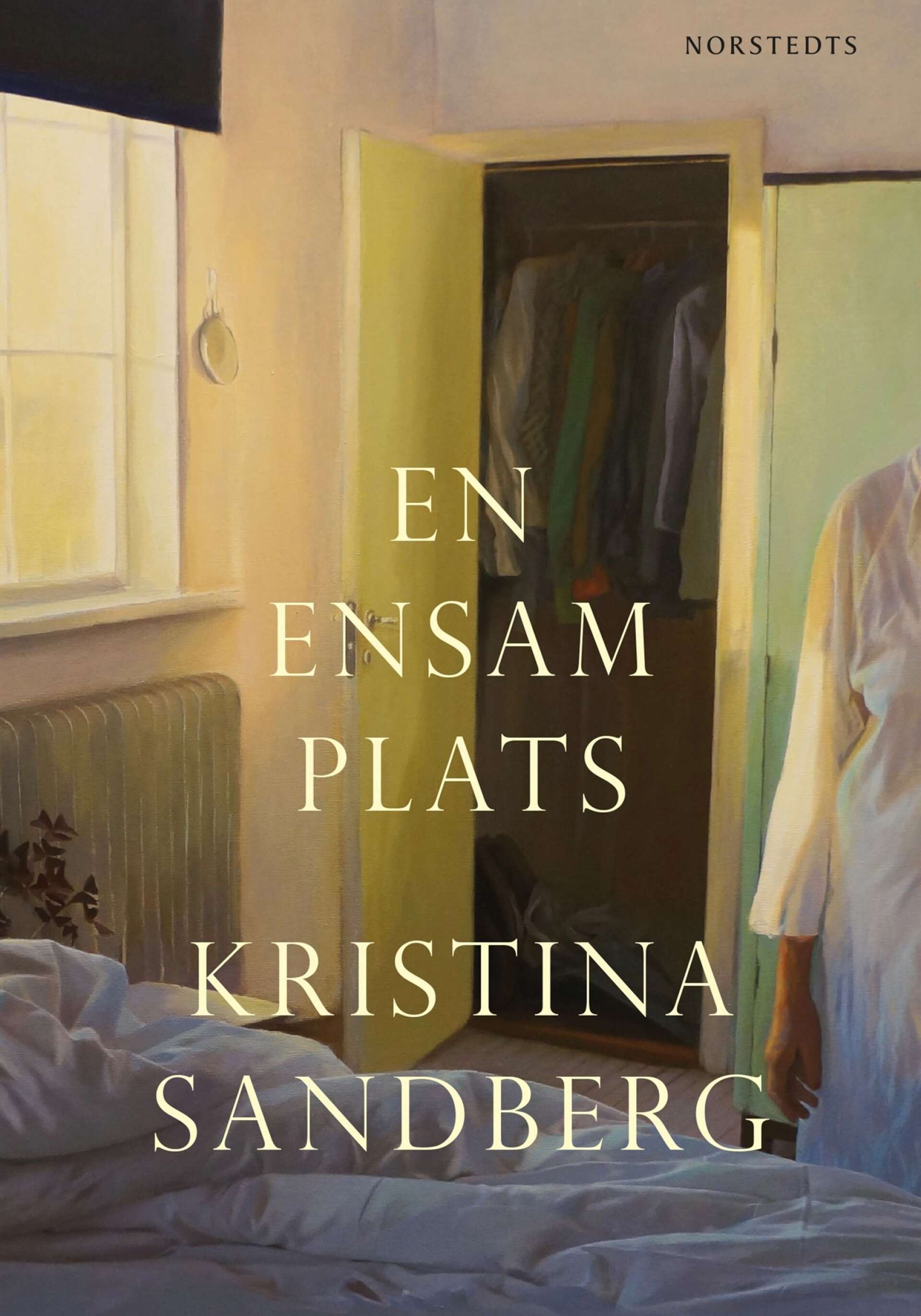 En ensam plats av Kristina Sandberg (Norstedts).