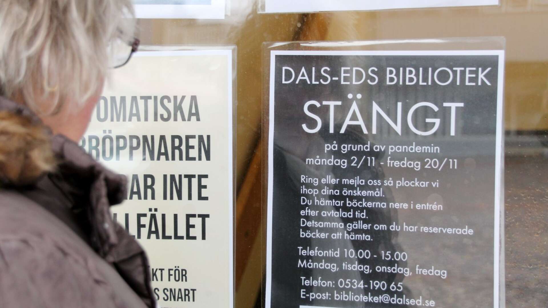 Dals-Eds bibliotek håller stängt med anledning av den ökade smittorisken av covid-19.