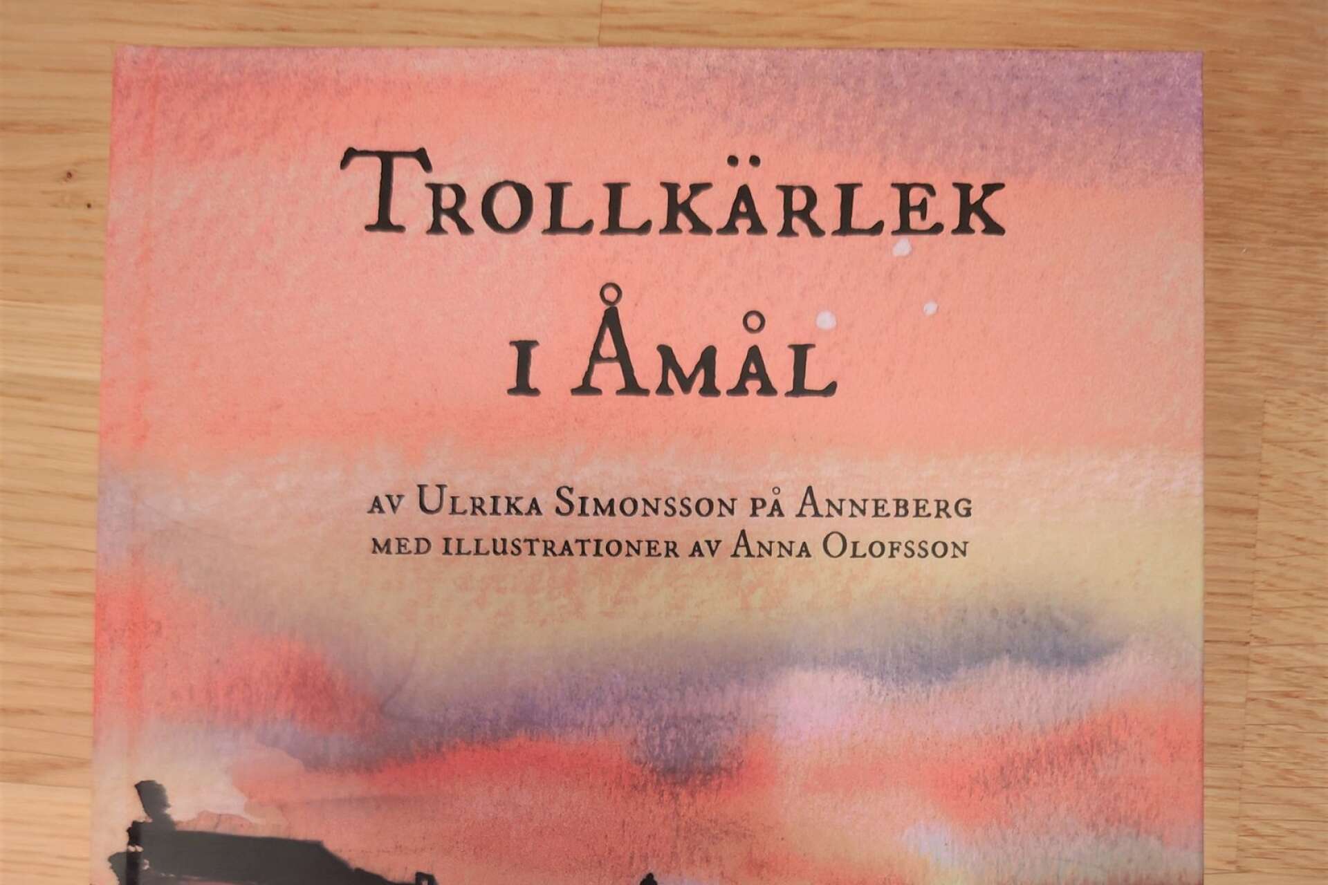 Trollkärlek i Åmål är titeln på den sista boken. 