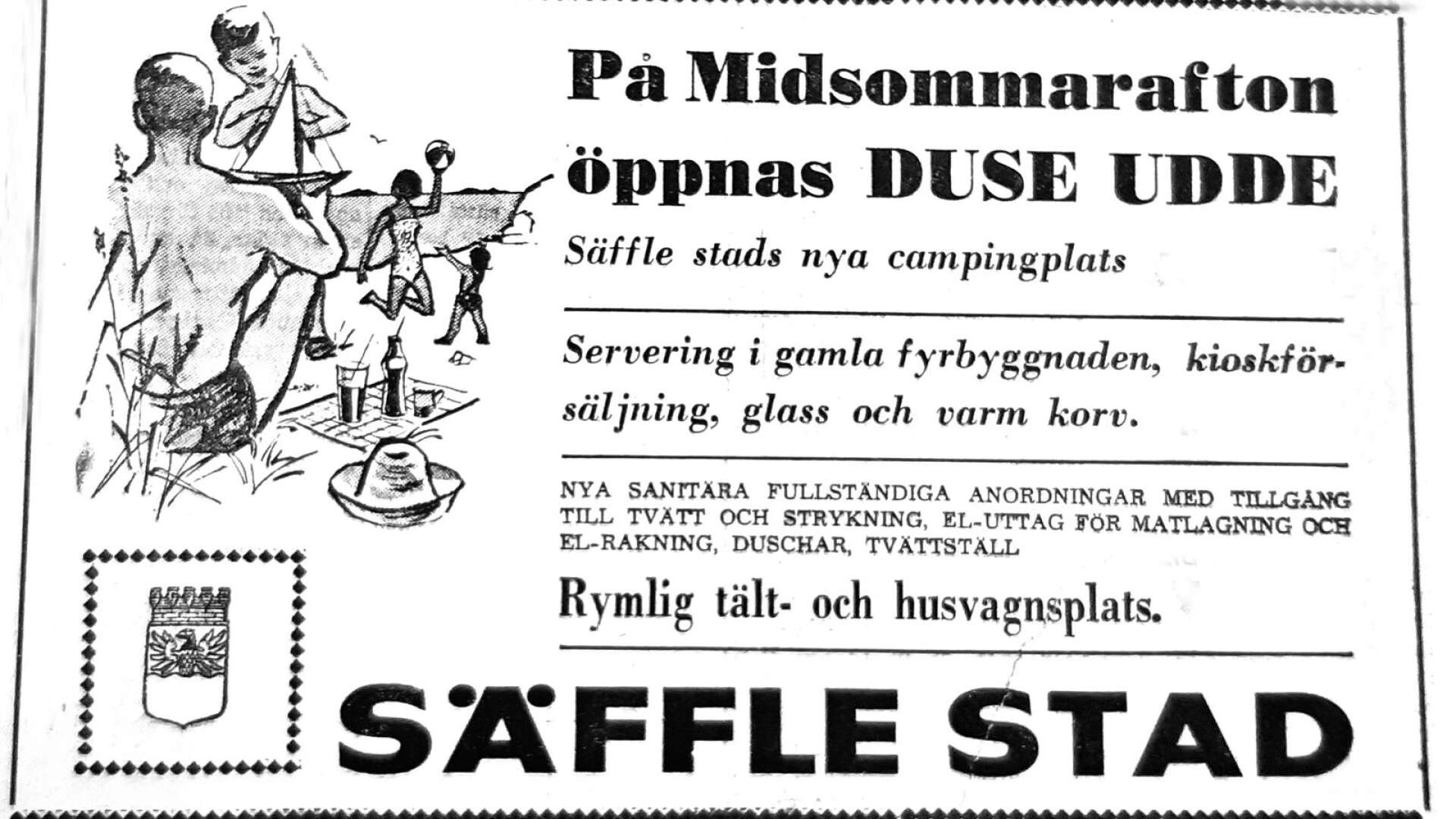 I juni 1966 kunde man i en annons läsa att det skulle öppnas camping på Duse. Av storleken på bokstäverna att döma så var dock tydligen viktigaste budskapet att det var Säffle stad som annonserade. 