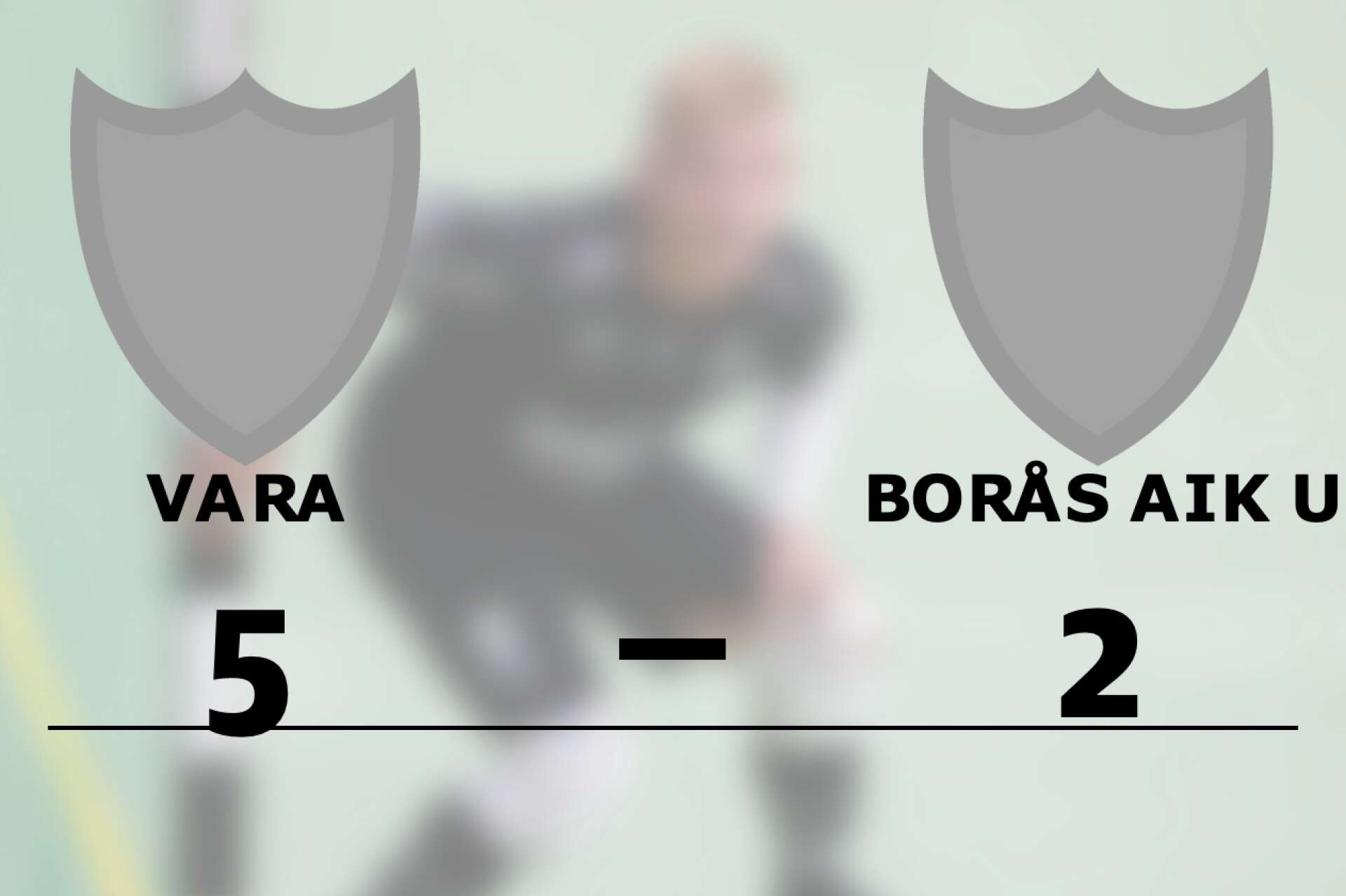 Vara vann mot Borås AIK U