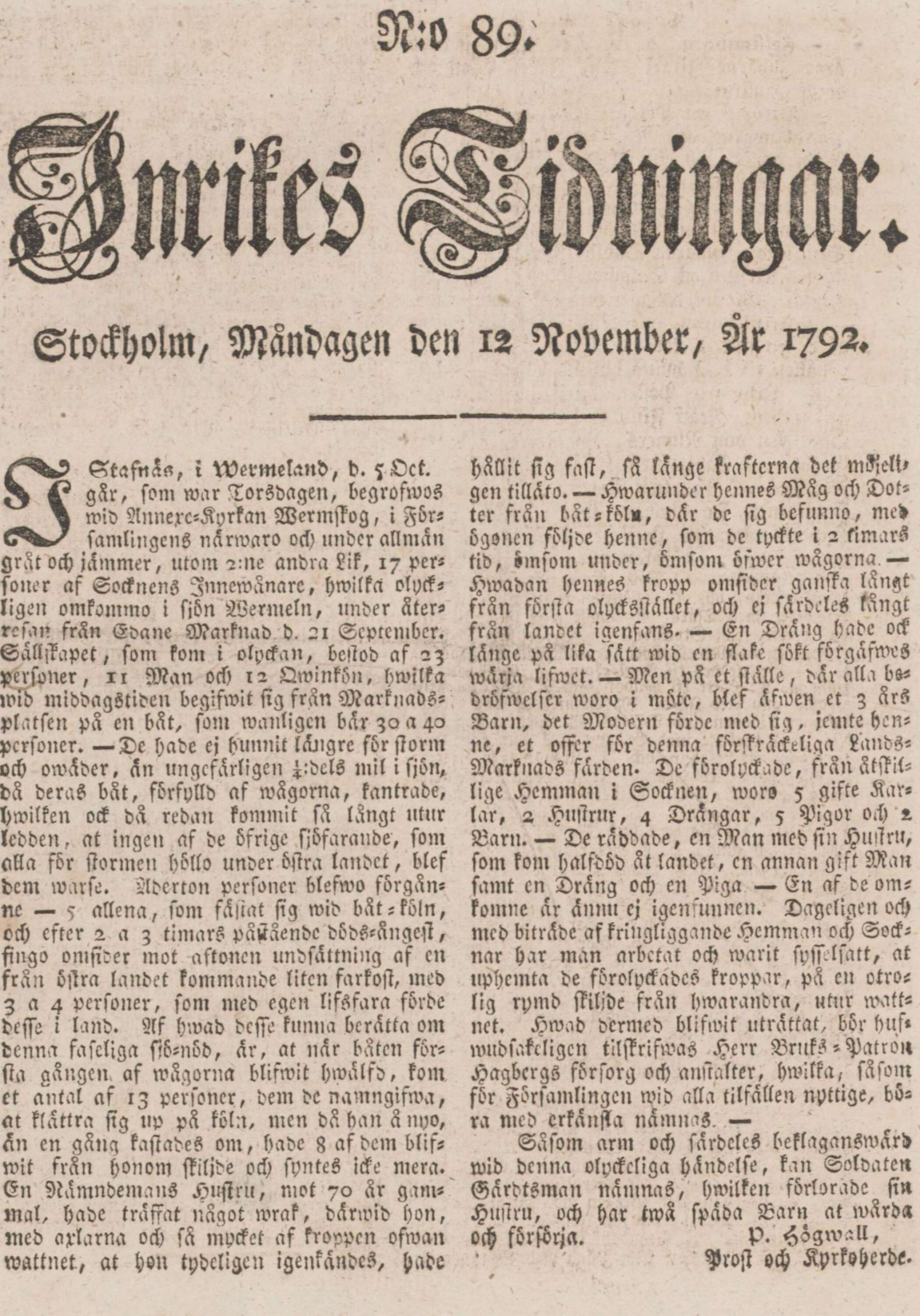 Berättelsen om olyckan fanns på första sidan i ”Inrikes tidningar” måndagen 12 november 1792.