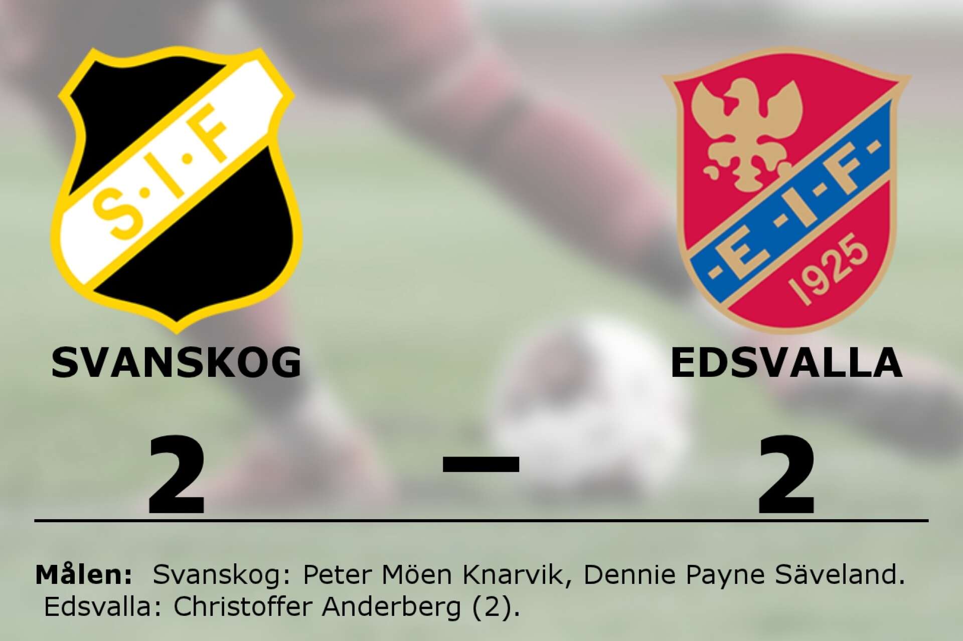 Svanskog spelade lika mot Edsvalla