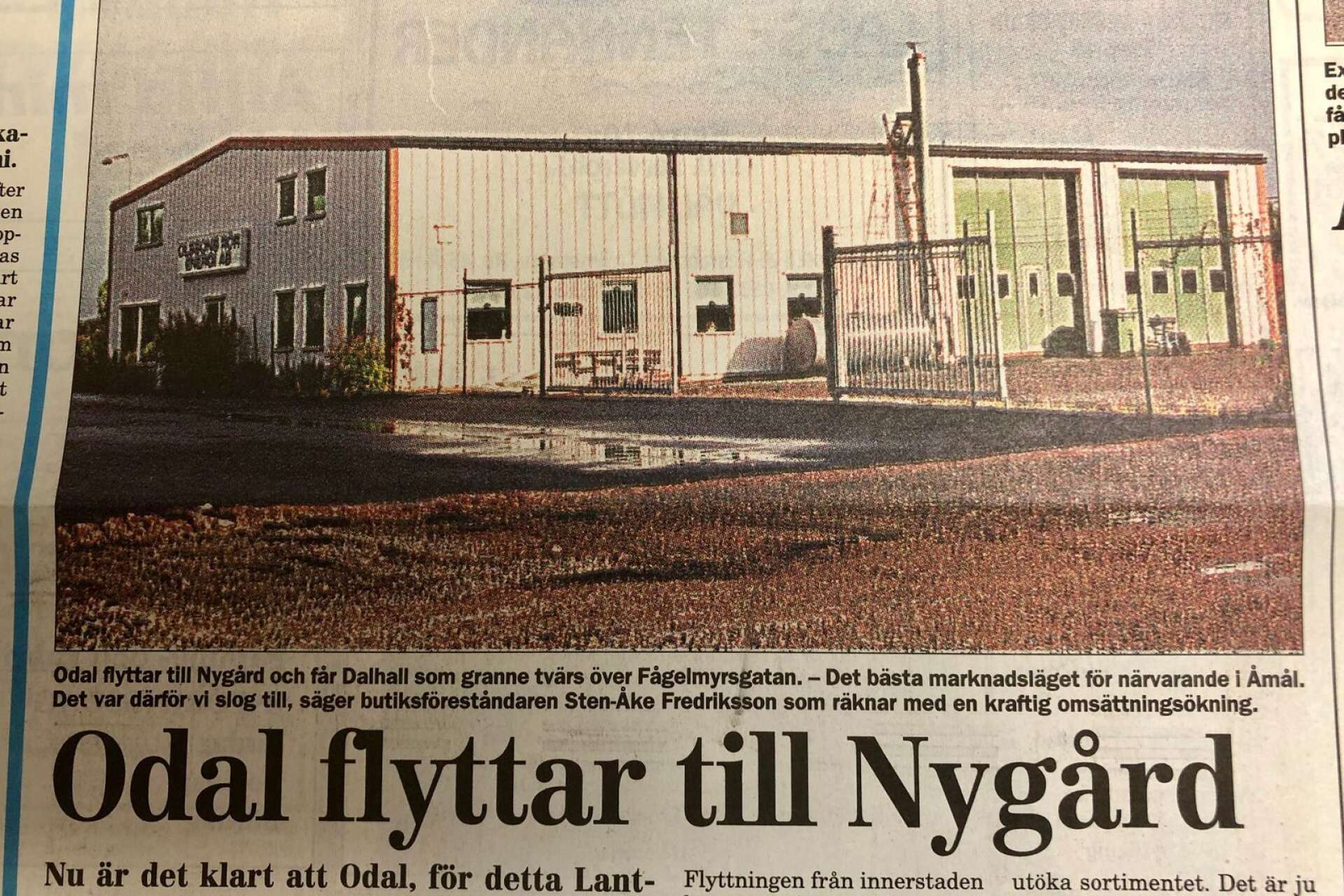 För 25 år sedan flyttade före detta Lantmännen och Odal, numera Granngården, till sin nuvarande plats på Nygård i Åmål. 