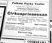 Ett inslag i Idrottsmässan 1940 var operettföreställningen Cirkusprinsessan med Ingalill Söderman i huvudrollen. Biljettpriserna var inte alltför avskräckande. Men köpte man förköp fick man betala 10 öre extra.