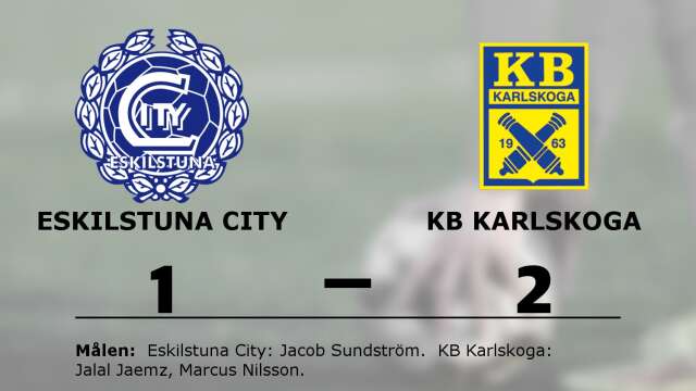 Eskilstuna City FK förlorade mot KB Karlskoga