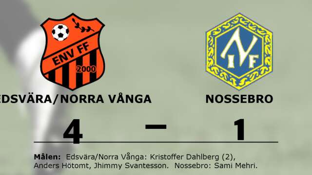 Edsvära/Norra Vånga FF vann mot Nossebro IF