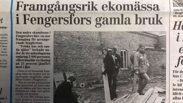 För 25 år sedan hölls det en ekomässa, för andra året i rad, på Bygghyttan i Fengersfors.