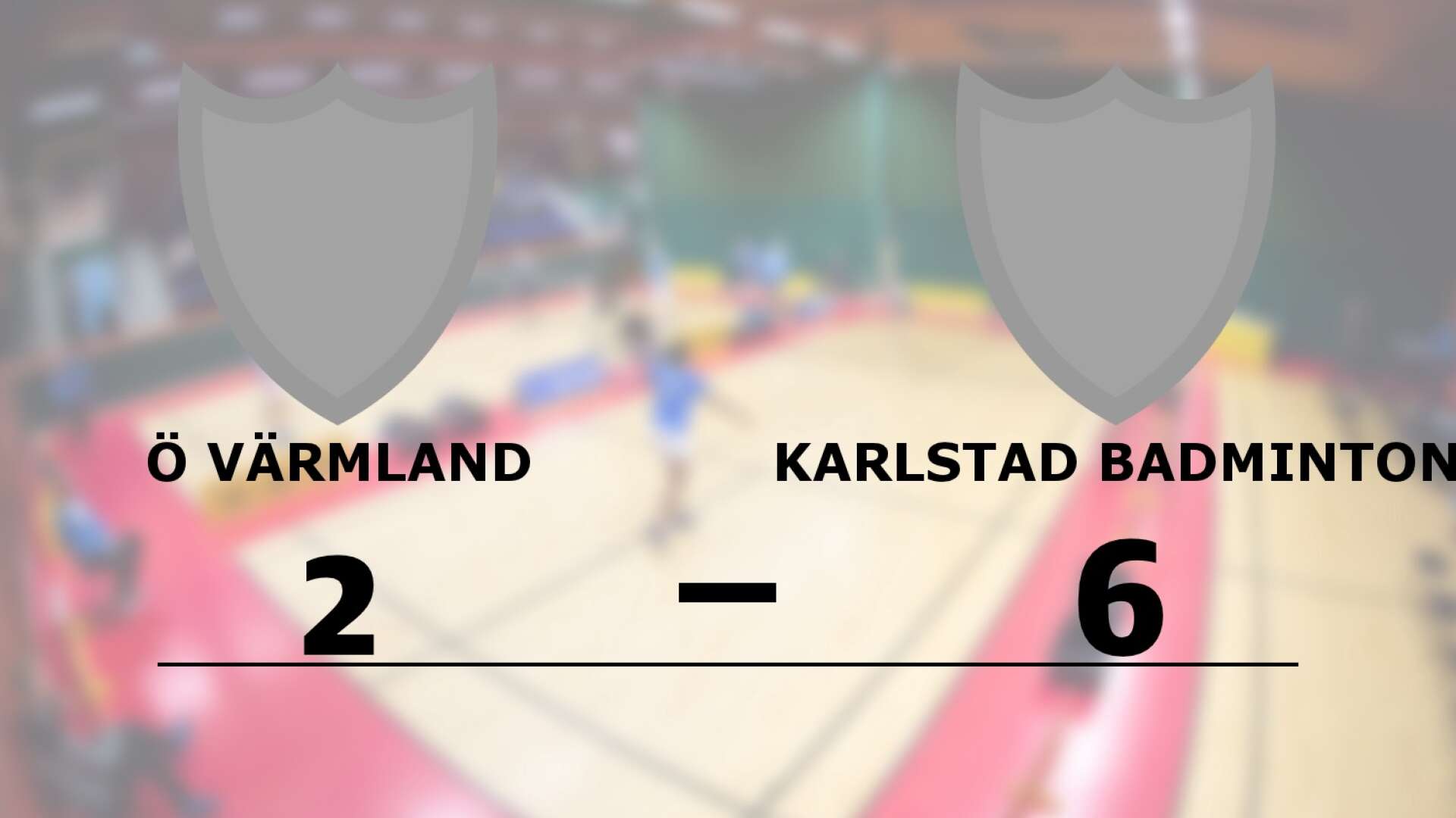 Ö Värmland förlorade mot Karlstad Badminton