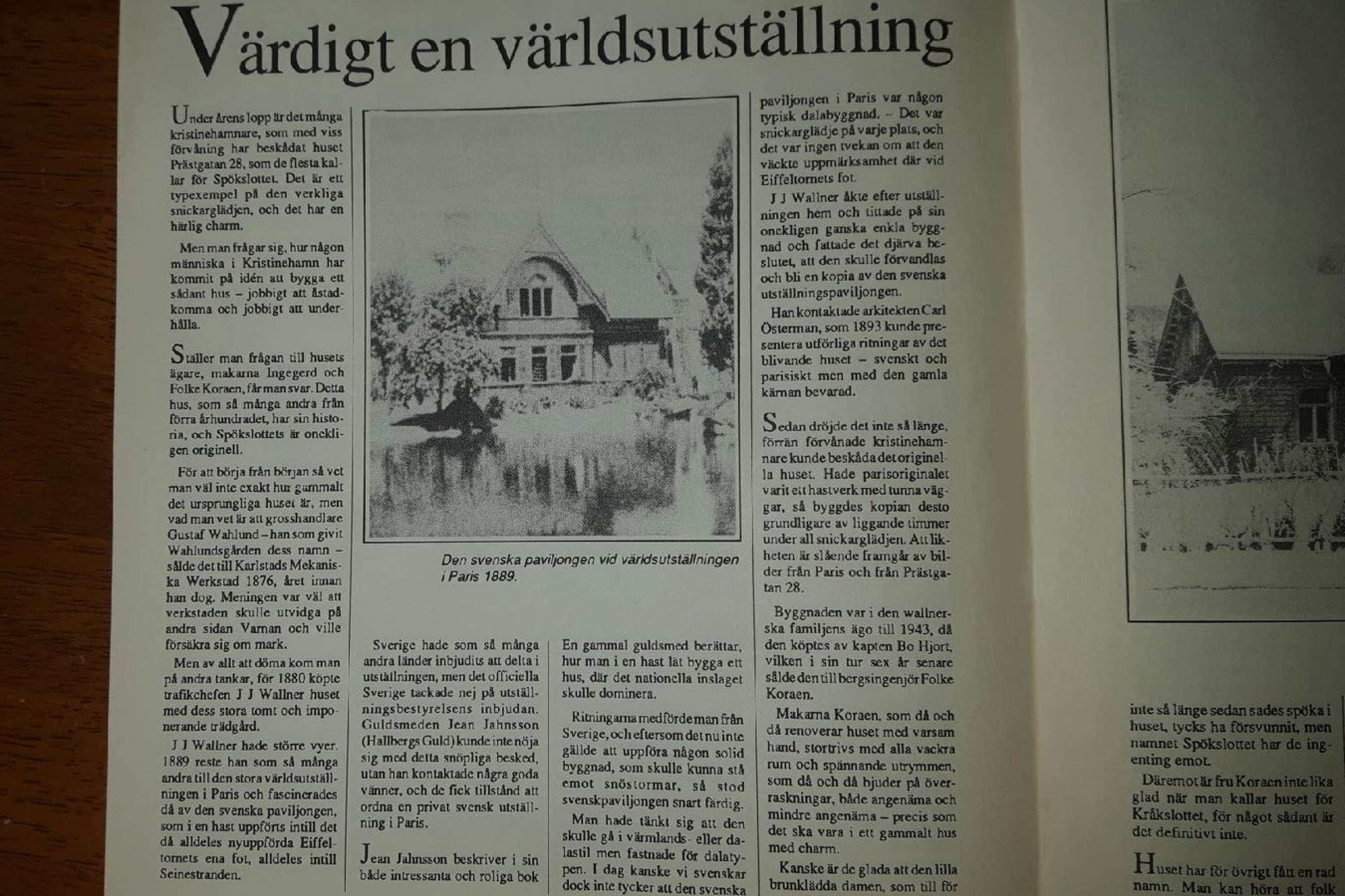 Det är oklart vilken tidning det är som publicerat artikeln om Wallnerska villan, men här står att läsa att huset är en kopia av den svenska paviljongen som visades under världsutställningen i Paris 1889.
