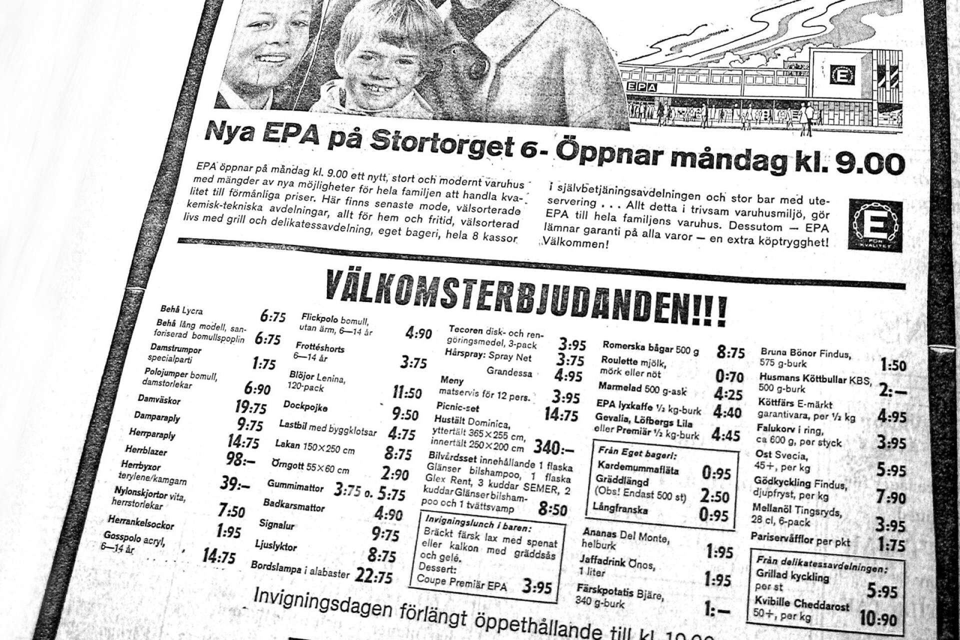 När EPA öppnade 1967 lockade man naturligtvis med extrapriser. Vad sägs om en lunch med dessert för 3,95 kronor? 