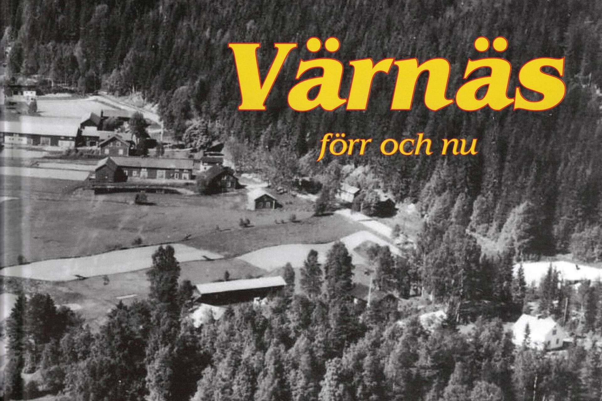 Den nya boken om Värnäs, den centralt belägna byn där Europaväg 45 och riksväg 62 korsar varandra.